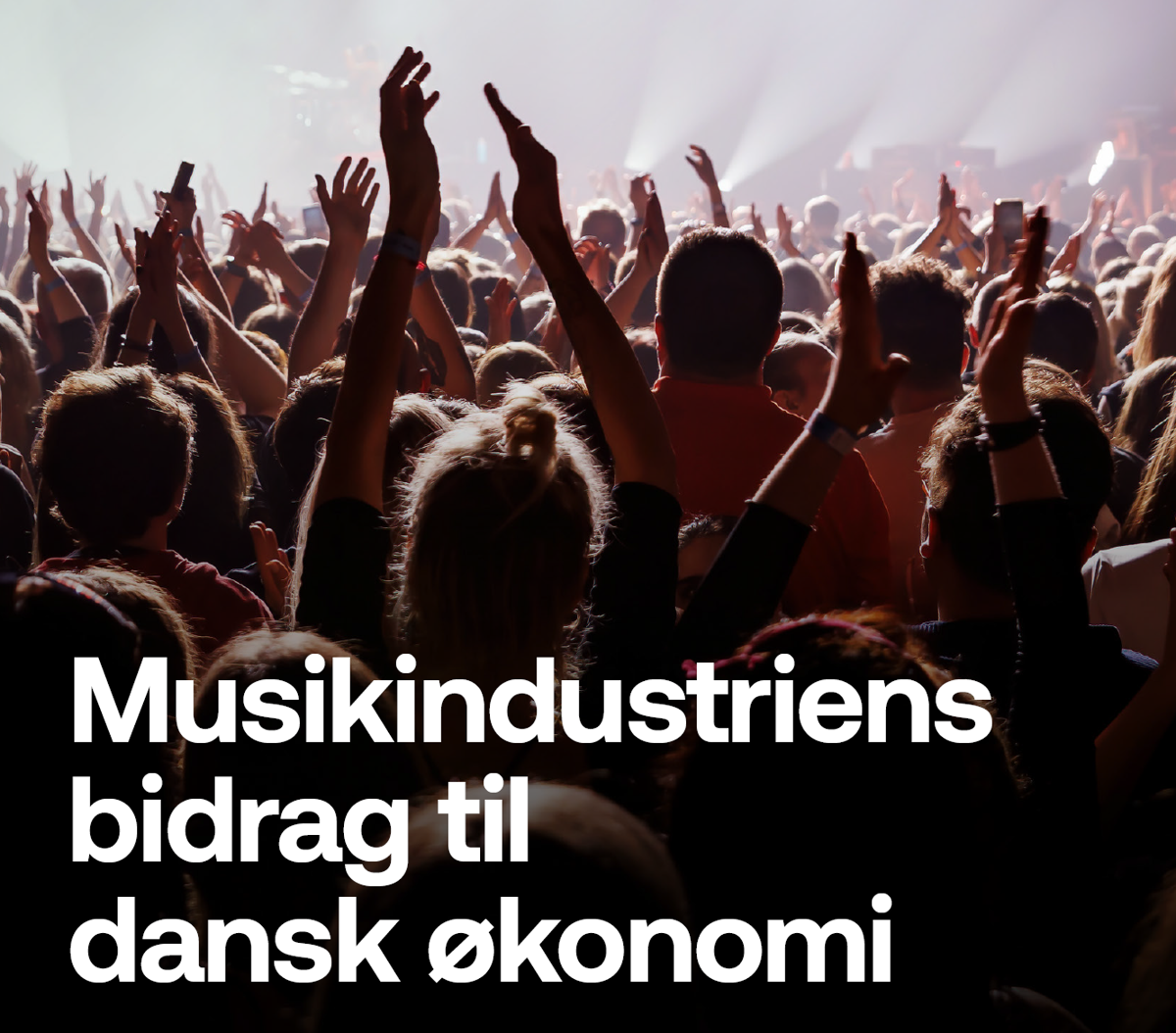 Musikindustrien bidrager med 16,3 mia. til dansk økonomi